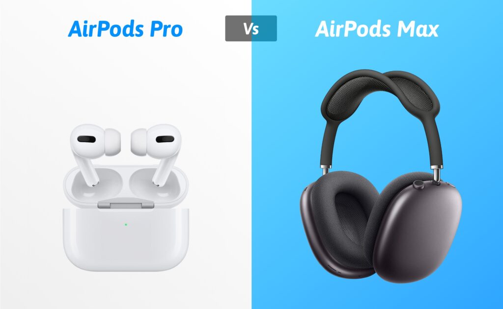 AirPods Pro o AirPods Max